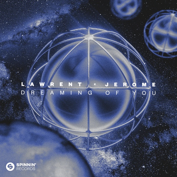 Lawrent & Jerome — Dreaming Of You