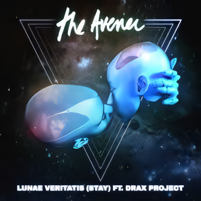 The Avener feat. Drax Project — Lunae Veritatis (Stay)