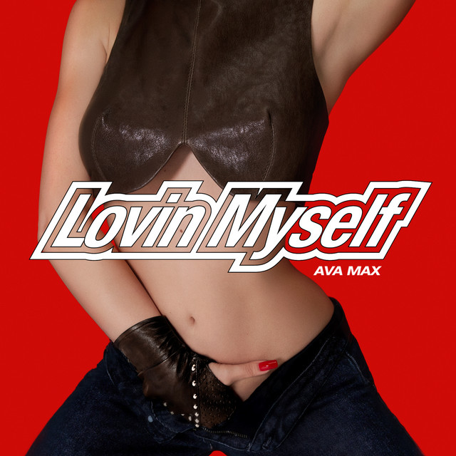 Ava Max — Lovin Myself
