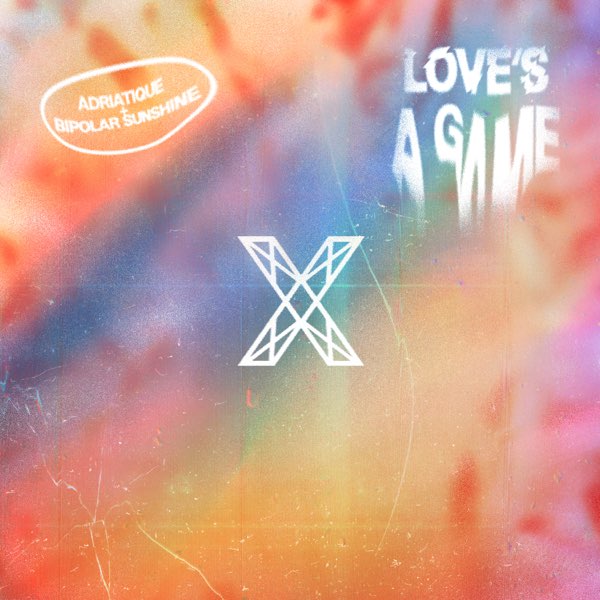 Adriatique & Bipolar Sunshine — Love’s A Game