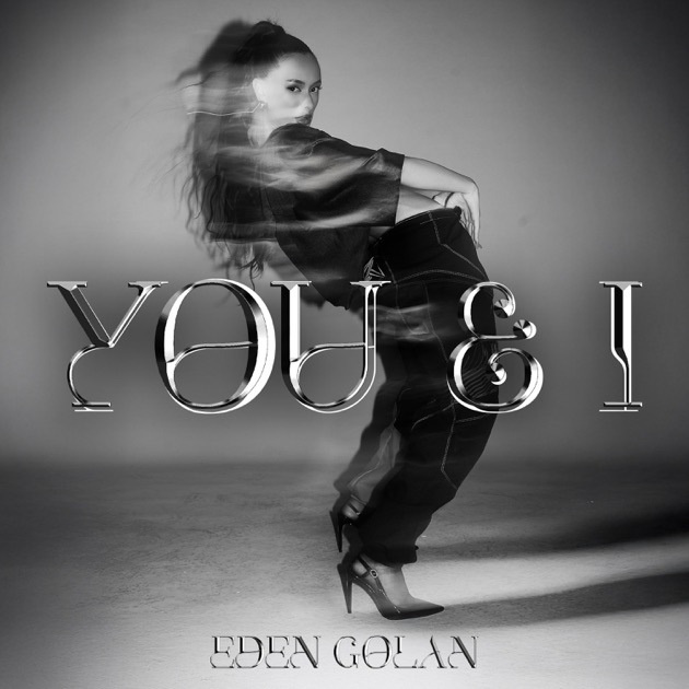 Eden Golan — You & I