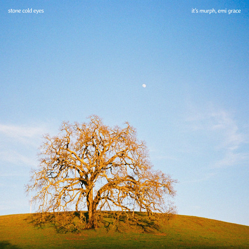 it's murph, Emi Grace — Stone Cold Eyes