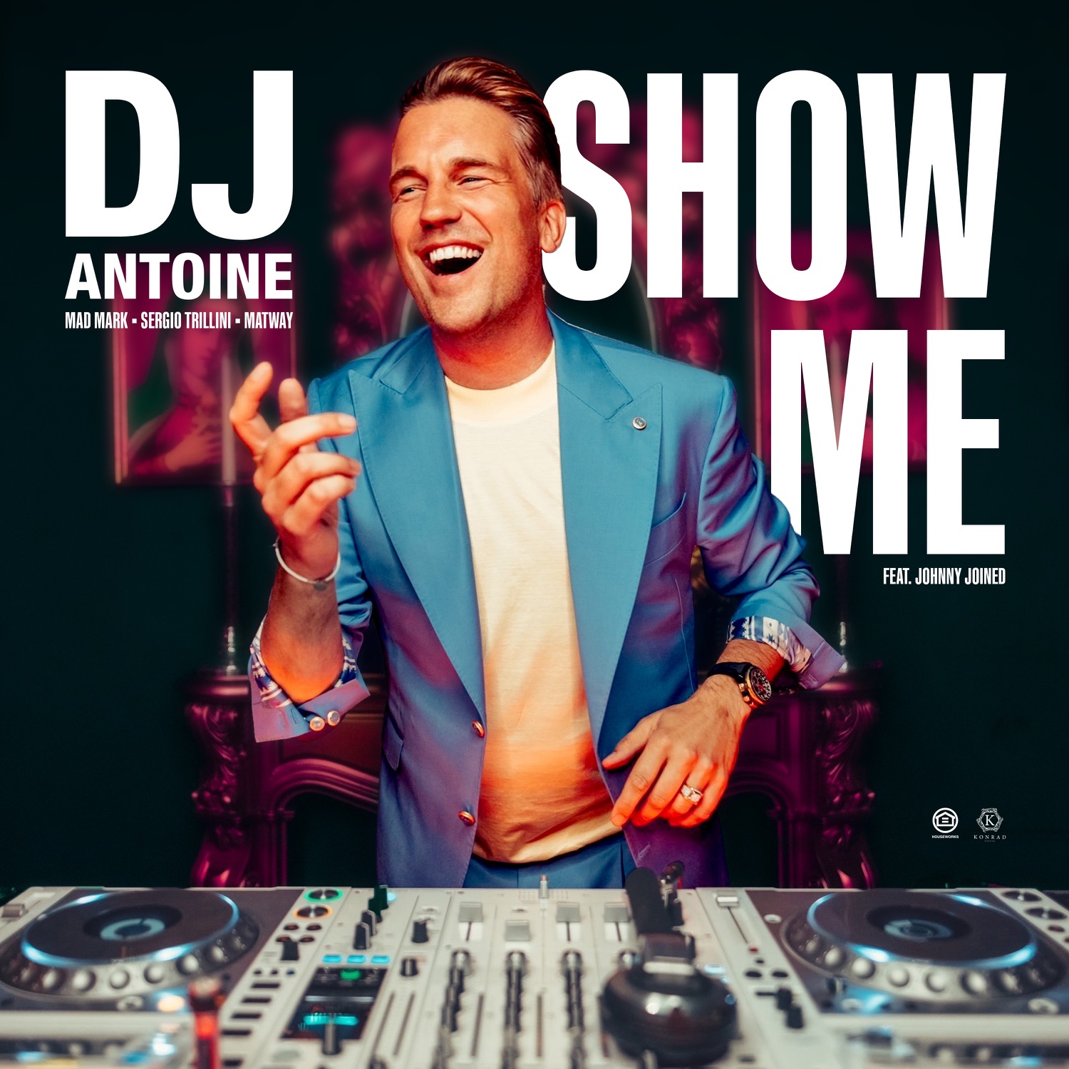DJ Antoine, Mad Mark, Sergio Trillini & Matway — Show Me