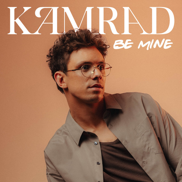 Kamrad — Be Mine