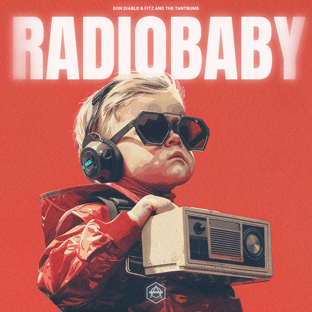 Don Diablo & Fitz and The Tantrums — Radio Baby