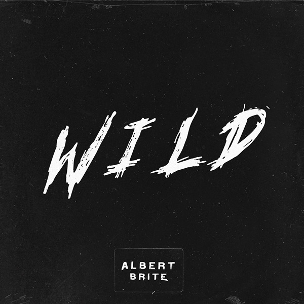 Albert Brite — Wild