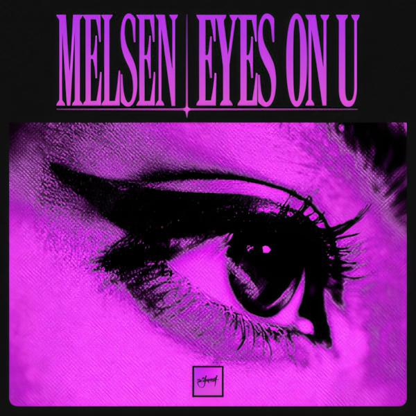 Melsen — Eyes On U