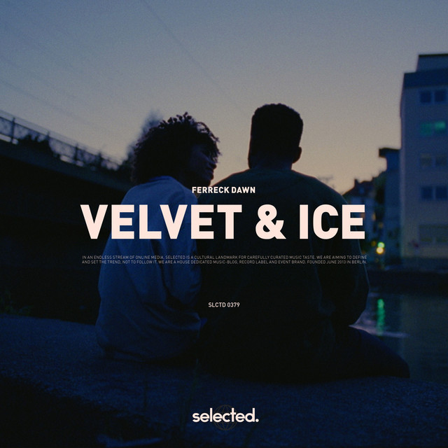 Ferreck Dawn — Velvet & Ice