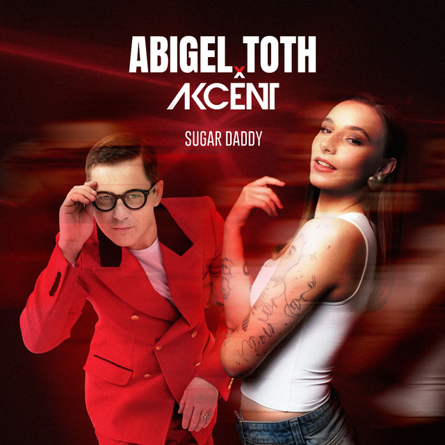 Toth Abigel & Akcent — Sugar Daddy