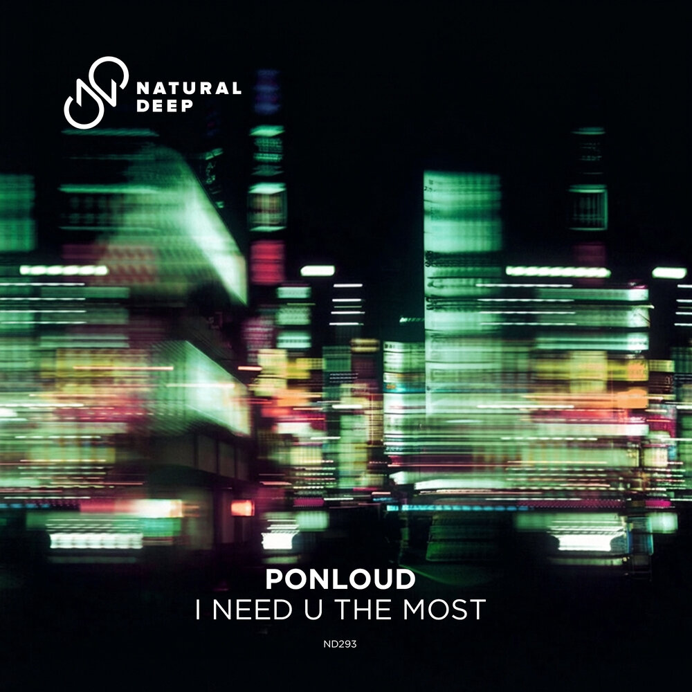 Ponloud — I Need U The Most