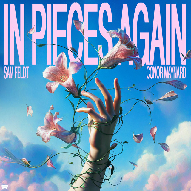 Sam Feldt feat. Conor Maynard — In Pieces Again