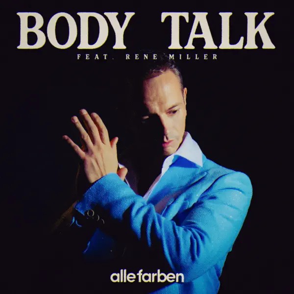 Alle Farben & Rene Miller — Body Talk
