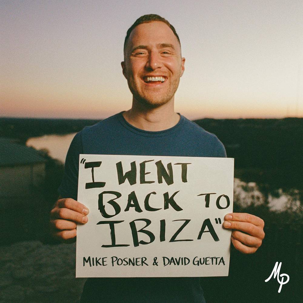 Mike Posner & David Guetta — I Went Back To Ibiza