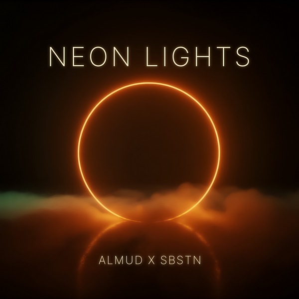 Almud & SBSTN — Neon Lights