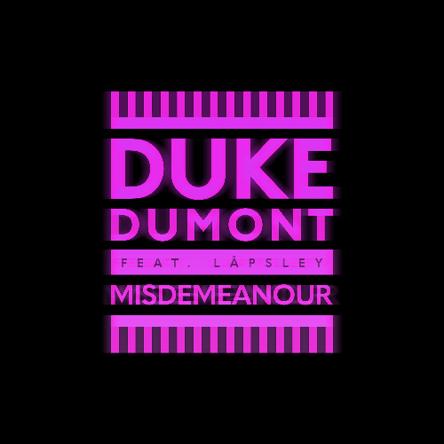 Duke Dumont feat. Lapsley — Misdemeanour