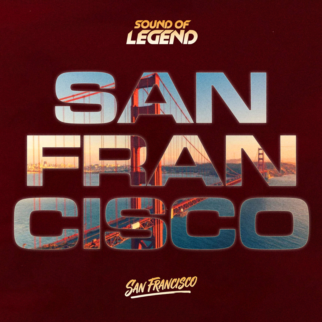 Sound Of Legend — San Francisco