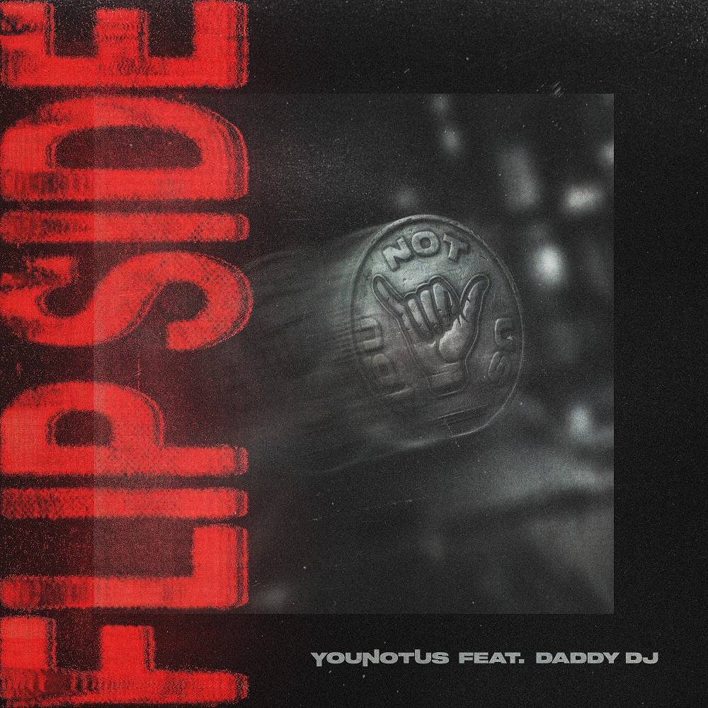 YouNotUs & Daddy DJ — Flip Side