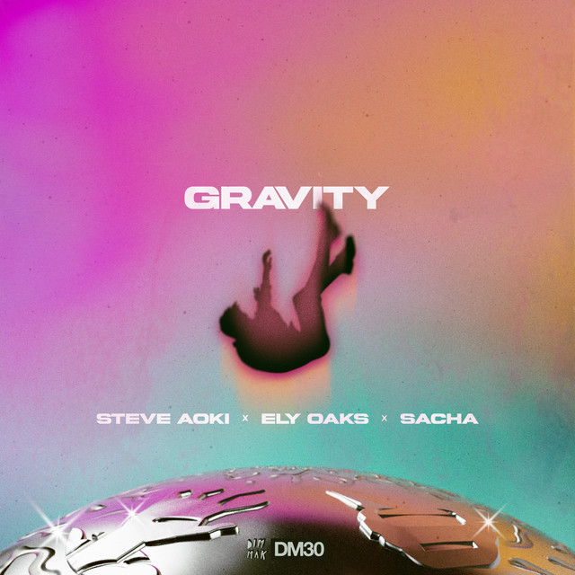 Steve Aoki & Ely Oaks & Sacha — Gravity
