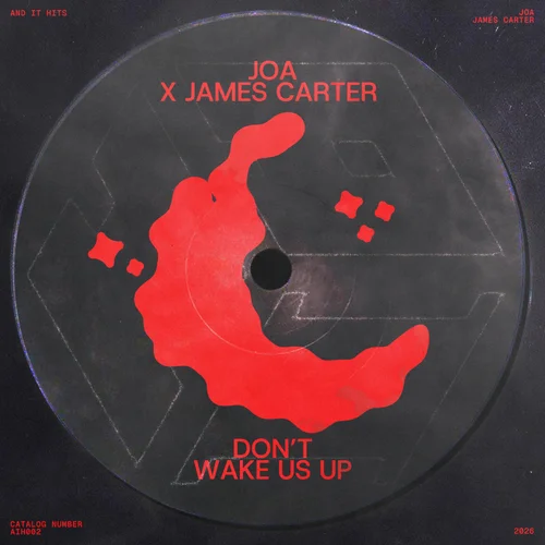 JOA & James Carter — Don't Wake Us Up