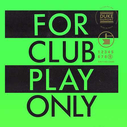 Duke Dumont — Ain't No Game