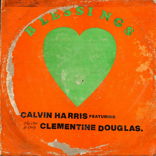 Calvin Harris & Clementine Douglas — Blessings