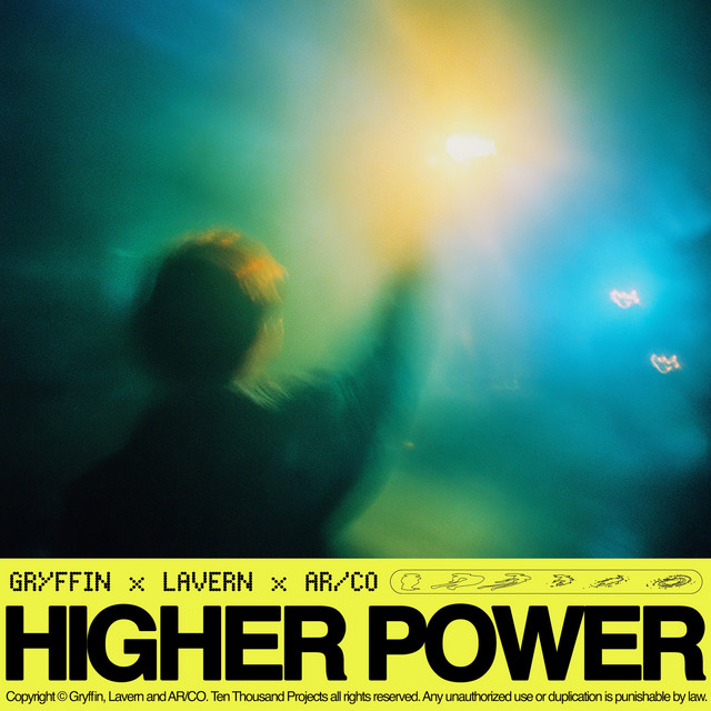 Gryffin feat. Lavern & AR-CO — Higher Power
